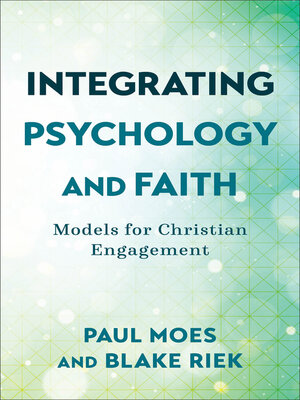 cover image of Integrating Psychology and Faith